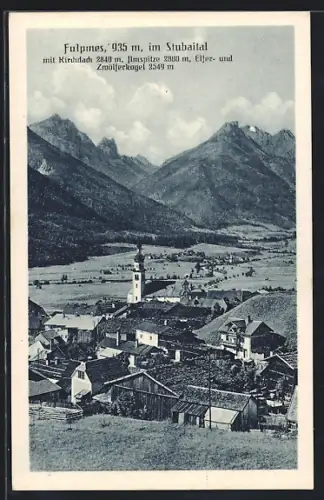 AK Fulpmes im Stubaital, Ortsansicht mit Kirchdach, Ilmspitze, Elfer- und Zwölferkogel
