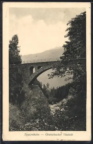 AK Obervellach, Gratschacher Viadukt der Tauernbahn