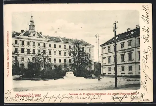 AK Oberhollabrunn, Seminar K. K. Staatsgymnasium mit dem Straussdenkmal