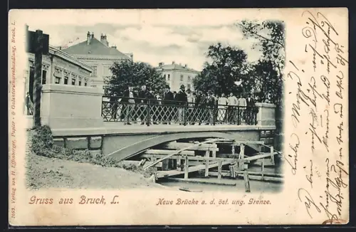 AK Bruck an der Leitha, Neue Brücke an der Grenze