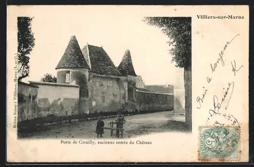 AK Villiers-sur-Marne, Porte de Coeuilly, ancienne entrée du Château