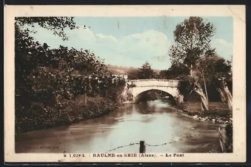AK Baulne-en-Brie /Aisne, Le Pont