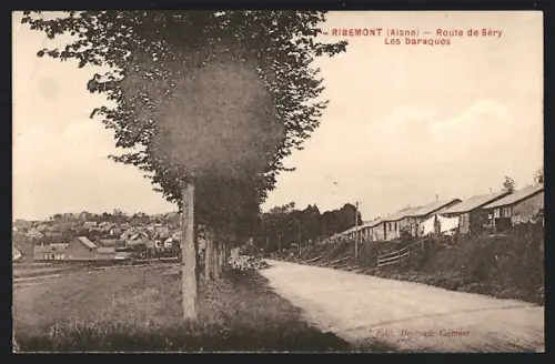AK Ribemont /Aisne, Route de Séry, Les baraques