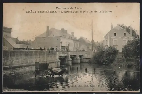 AK Crécy-sur-Serre, L`Abreuvoir et le Pont de la Vierge