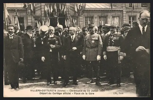 AK Villers-Cotterêts /Aisne, Départ du Cortège officiel, Place de la Gare, Cérémonie du 22 Juillet 1923