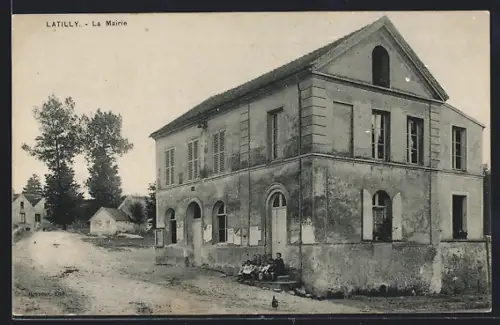 AK Latilly, La Mairie