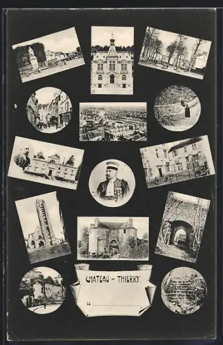 AK Château-Thierry, Collage de vues historiques et architecturales de la ville