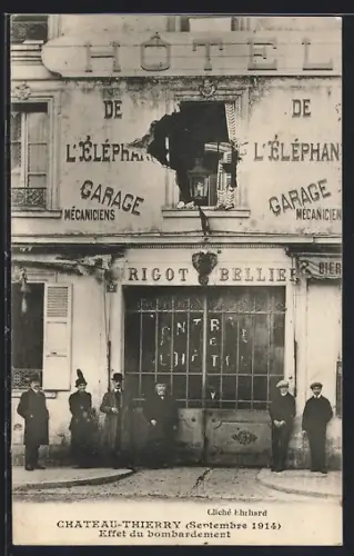 AK Château-Thierry, Effet du bombardement sur l`Hôtel de l`Éléphant, Septembre 1914