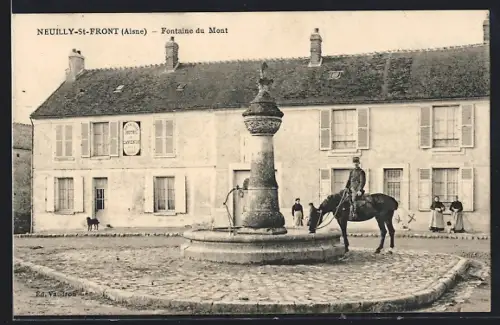 AK Neuilly-St-Front /Aisne, Fontaine du Mont avec un cavalier et maisons en arrière-plan