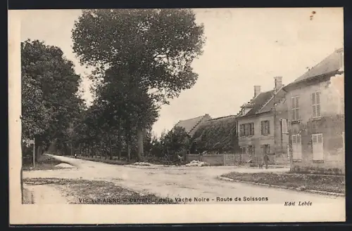 AK Vic-sur-Aisne, Carrefour de la Vache Noire, Route de Soissons