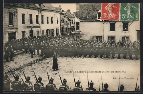 AK Neufchâtel /Aisne, Visite du Kaiser en mars 1915