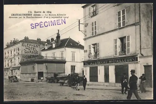 AK Château-Thierry /Aisne, La Maison Albrecht dévastée par le bombardement, 8 et 9 septembre 1914
