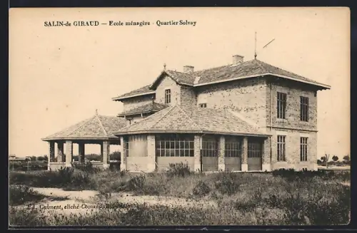 AK Salin-de-Giraud, Ecole ménagère, Quartier Solvay