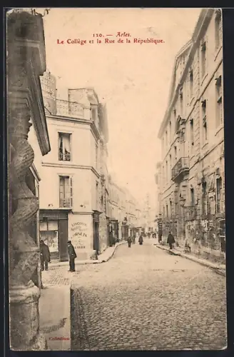 AK Arles, Le Collège et la Rue de la République