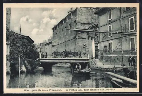 AK Martigues, Le Pont du Canal Saint-Sébastien et la Cathédrale