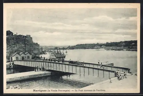 AK Martigues, Le Pont tournant de Ferrières