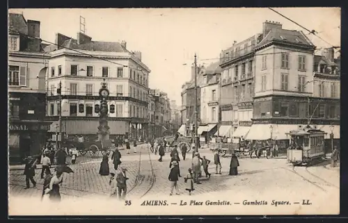AK Amiens, La Place Gambetta mit Strassenbahn und Leuten