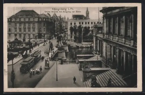 AK Königsberg, Grüne Brücke mit Aufgang zur Börse, Strassenbahn