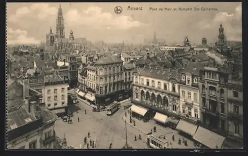 AK Anvers, Pont de Meir et Rempart Ste. Catherine mit Strassenbahn