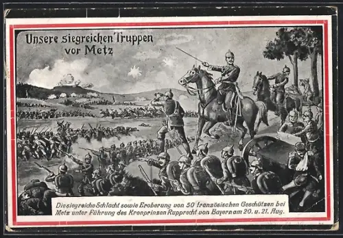 AK Metz, Kronprinz Rupprecht von Bayern führt seine Truppen in die Schlacht