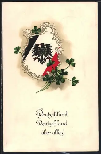 AK Spruch: Deutschland hoch in Ehren, Nationalfahne mit Wappen und Kleeblatt