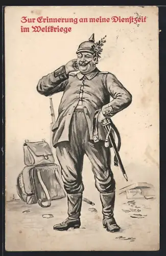 Künstler-AK Soldat mit Pickelhaube, Zur Erinnerung an meine Dienstzeit im Weltkriege