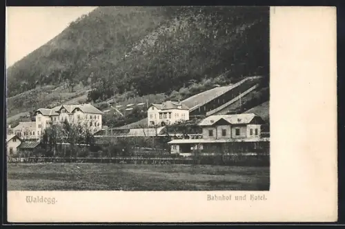 AK Waldegg, Bahnhof und Hotel