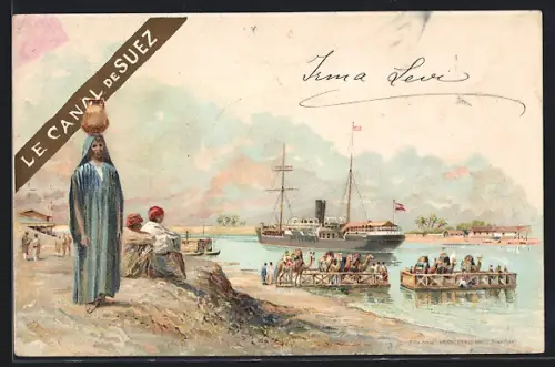 Lithographie Suez, Wasserträgerin vor Suezkanal mit Dampfschiff und Kamel-Flössen