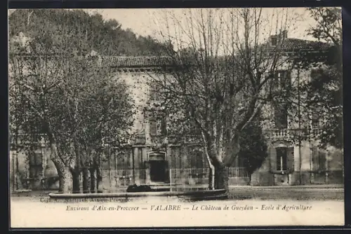 AK Valabre, Le Château de Gueydan, École d`Agriculture