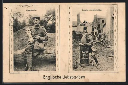 AK Englische Liebesgaben, Fliegerbombe, Granate schwersten Kalibers, Munition
