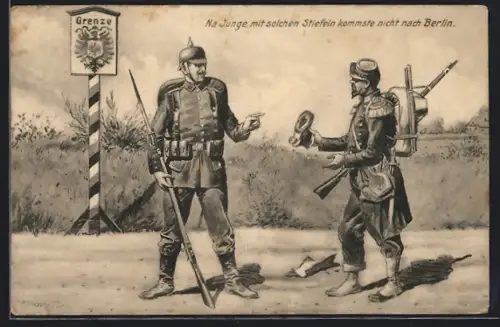 Künstler-AK Deutscher zu französischem Soldaten Na Junge, mit solchen Stiefeln kommste nicht nach Berlin