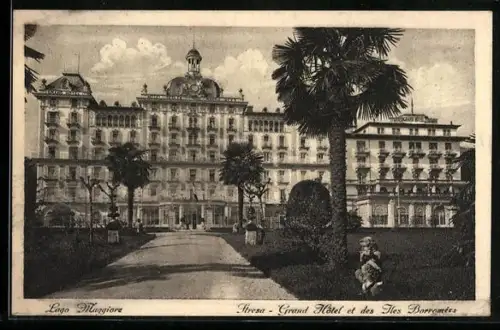 AK Stresa /Lago Maggiore, Grand Hôtel et des Iles Borromérs