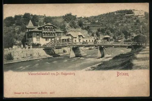 AK Brixen, an der Brücke vor der Wasserheilanstalt von Dr. Guggenberg