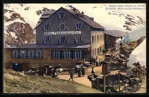 AK Giogo dello Stelvio, Hotel Ferdinandshöhe, Confine Italo-Austro-Svizzero
