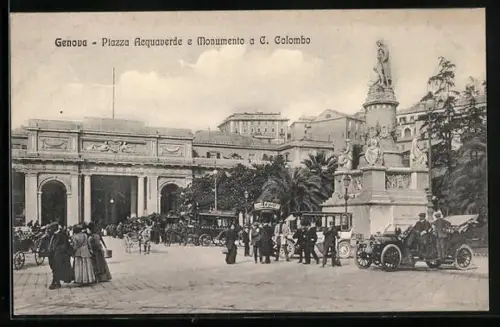 AK Genova, Piazza Acquaverde e Monumento a C. Colombo