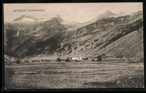 AK Matreier Tauernhaus, Hütte gegen die Berge