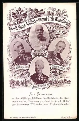 AK 50 jähriges Jubiläum des Korps-Artillerie-Regmt. Erzh. Wilhelm No. 3, Oberst Dormus, Erzh. Wilhelm
