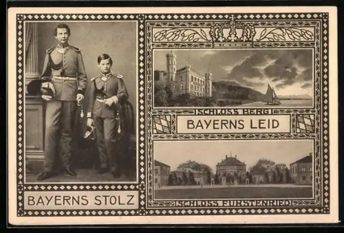 AK Bayerns Stolz - Bayerns Leid, Könige Otto I. und Ludwig II. von Bayern, Schloss Berg