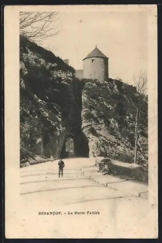 AK Besancon, La Porte Taillée