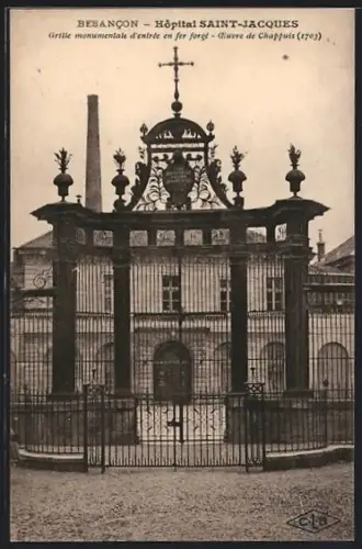 AK Besancon, Grille monumentale d`entrée de l`Hôpital Saint-Jacques en fer forgé, oeuvre de Chappuis, 1703