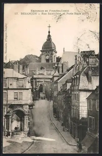 AK Besancon, Rue Saint-Jean et Porte Noire