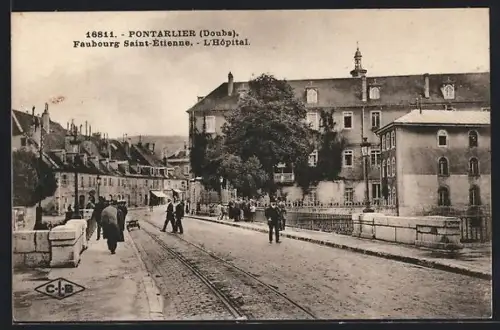 AK Pontarlier /Doubs, Faubourg Saint-Étienne, L`Hôpital