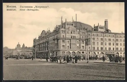 AK Moscou, Hotel Metropole