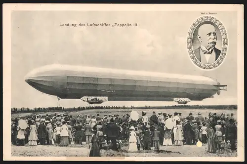 Riesen-AK Landung des Luftschiffes Zeppelin III im Jahre 1913, Porträt von Graf v. Zeppelin