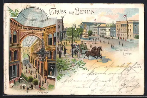Lithographie Berlin, Passage mit Café Kaisergalerie, Unter den Linden mit Denkmal und Pferdewagen