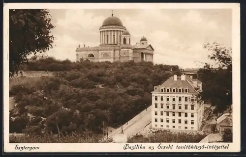 AK Esztergom, Bazilika az Érseki tanítóképzö-intézettel