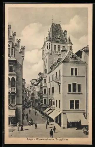AK Bozen, Museumstrasse mit dem Torgglhaus