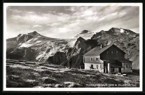 AK Tuxerjochhaus /Zillertal, Berghütte mit Bergpanorama