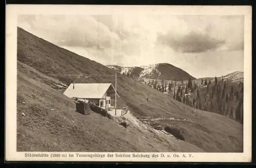 AK Söldenhütte im Tennengebirge, Berghütte der Sektion Salzburg des D. u. Oe. A. V.