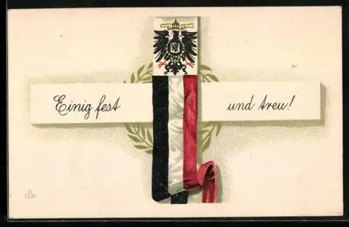 AK Reichsfahne und Reichsadler mit Spruch Einig fest und treu
